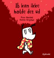 Gyldendal - Ib kan ikke holde det ud